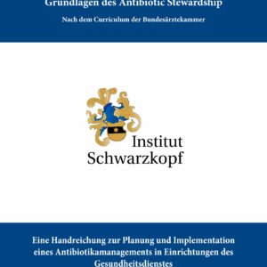Kursbuch ABS-Beauftragte - Grundlagen des Antibiotic Stewardship